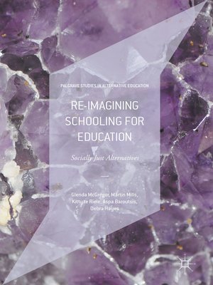 cover image of Re-imagining Schooling for Education